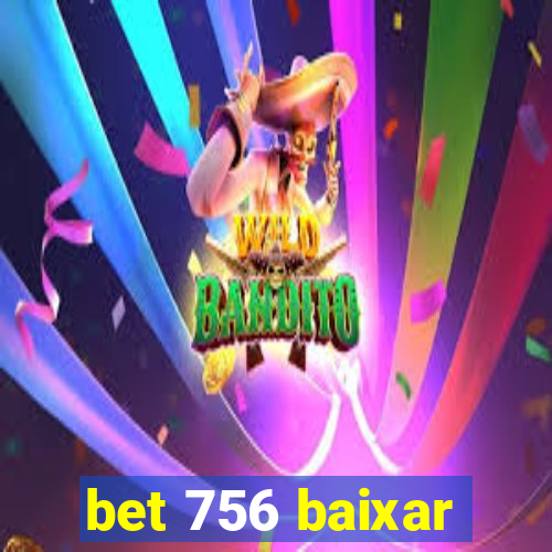 bet 756 baixar